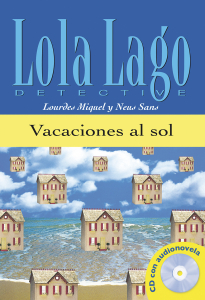 Lola Lago, detective : A1 - Vacaciones al sol + CD